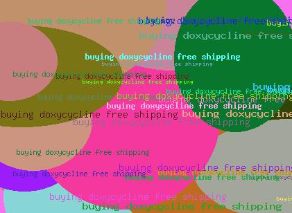 BUYING DOXYCYCLINE FREE SHIPPING